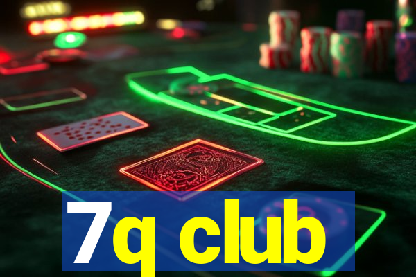 7q club